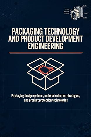 PACKAGING TECHNOLOGY AND PRODUCT DEVELOPMENT ENGINEERING
